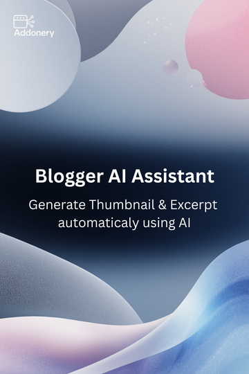 Blogger AI Assistant plugin